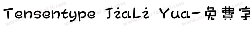 Tensentype JiaLi Yua字体转换